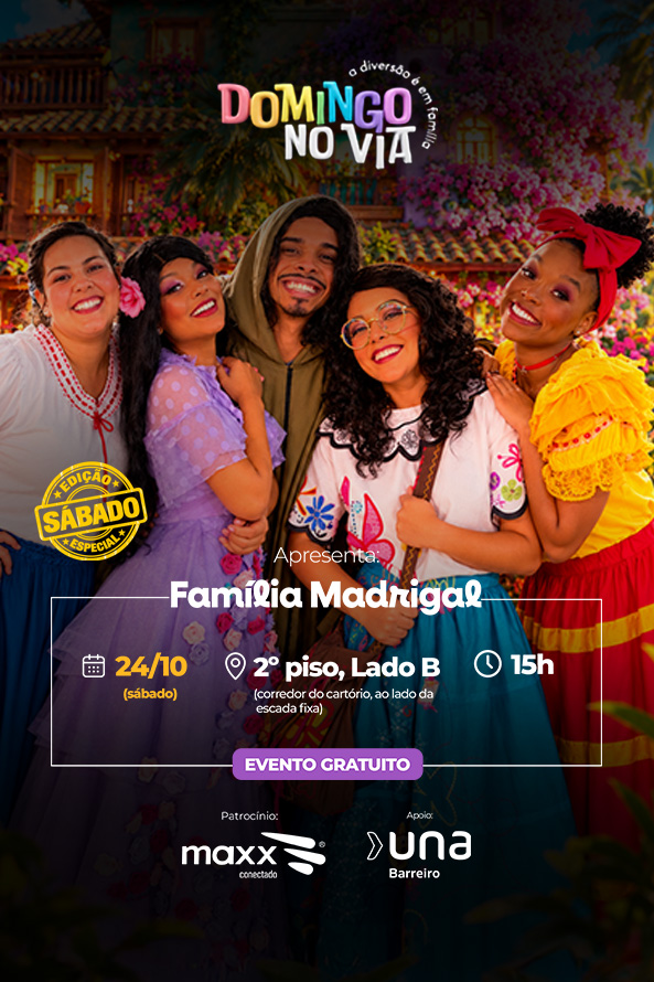 Família Madrigal chega ao ViaShopping no ViaShopping Barreiro